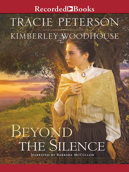 Title details for Beyond the Silence by Tracie Peterson - Available